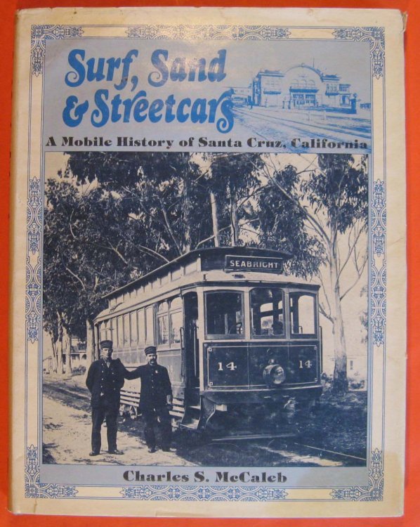 Surf, Sand & Streetcars: A Mobile History of Santa Cruz, California