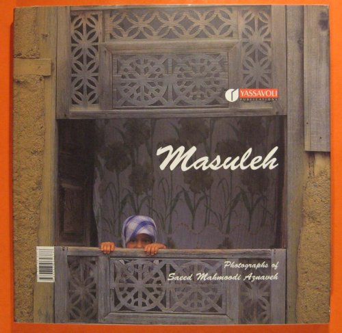 Masuleh: Photographs of Saeed Mahmoodi Aznaveh