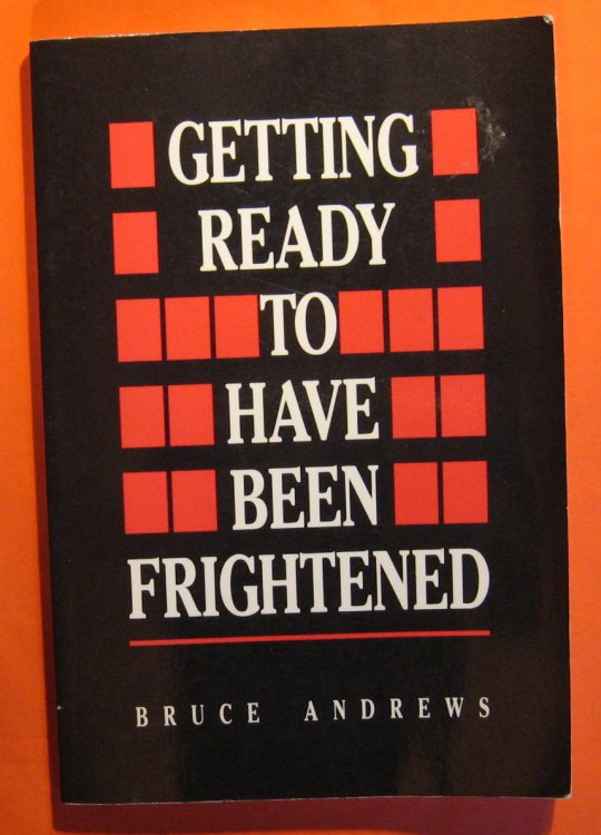 Getting Ready to Have Been Frightened