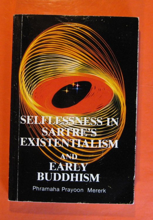 Selflessness in Sartre's Existentialism and Early Buddhism