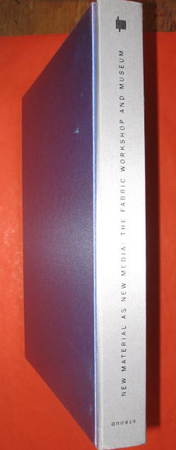 New Material As New Media: The Fabric Workshop and Museum