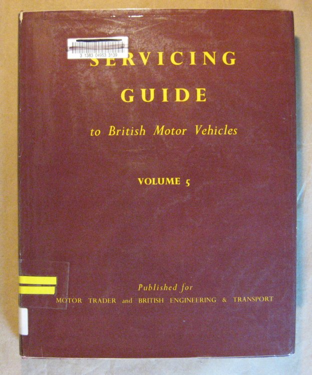 Servicing Guide to British Motor Vehicles Vol. 5: Cars, Commercial Vehicles, Diesel Engines and Components