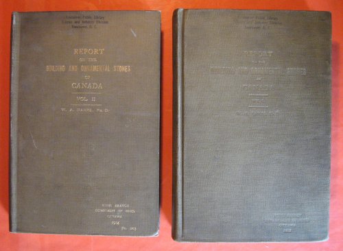 Report on the Building and Ornamental Stones of Canada Vols. 1 & 2