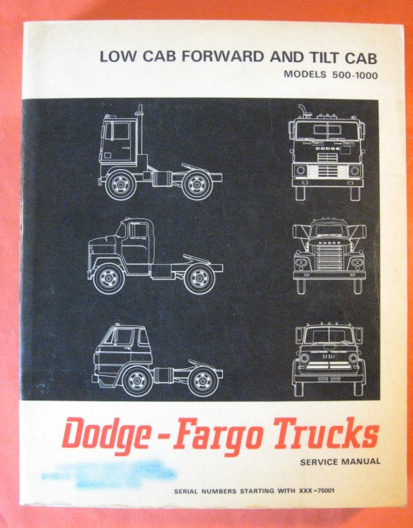 Dodge - Fargo Trucks Models 500 Through 1000 Low Cab Forward Tilt Cab Service Manual