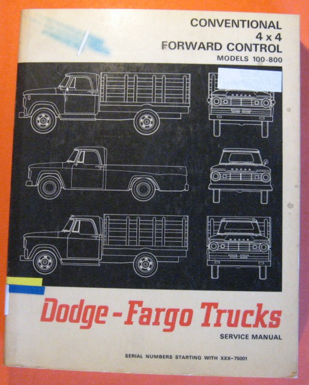 Dodge-Fargo Trucks: Conventional, 4x4, Forward Control, Models 100 - 800