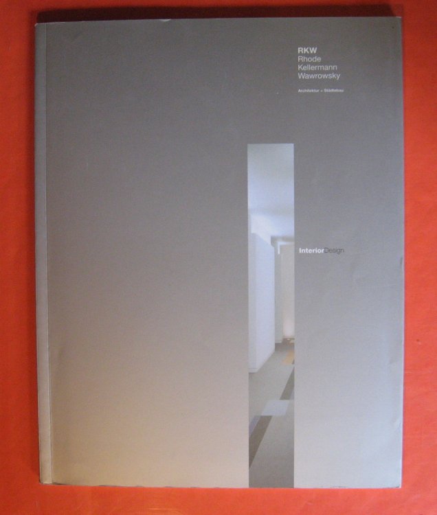 RKW: Rhode, Kellermann, Wawrowsky - Architektur + Stadtebau - Interior Design