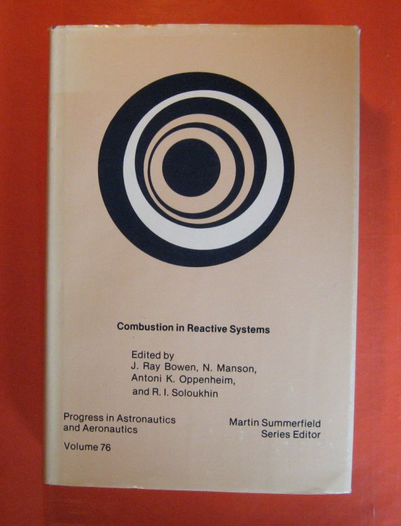 Combustion in Reactive Systems: Technical Papers from the Seventh International Colloquium on Gasdynamics of Explosions and Reactive Systems, Gottingen, Federal Republic of Germany, August 1979