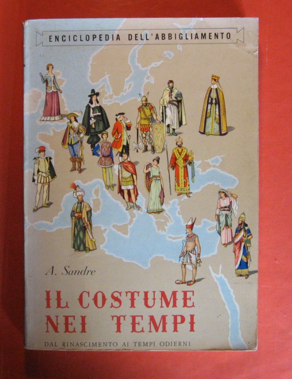 Il Costume Nei Tempi Dal Rinascimento Ai Tempi Odierni