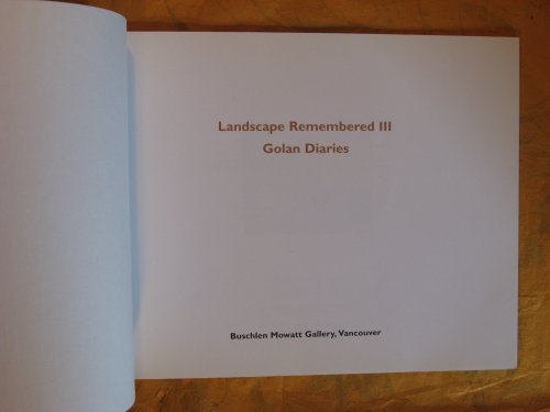 Chaki Landscape Remembered III Golan Diaries