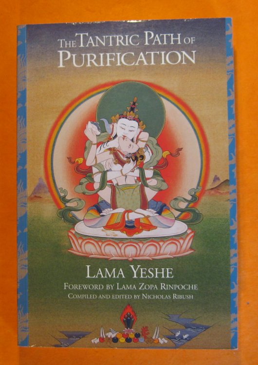 The Tantric Path of Purification: The Yoga Method of Heruka Vajrasattva Including Complete Retreat Instructions