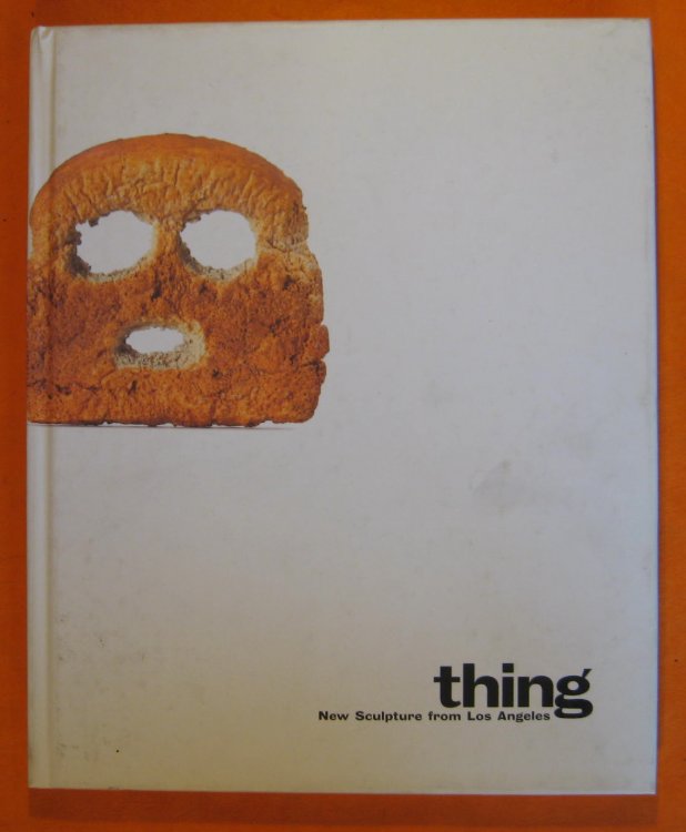 Thing : New Sculpture from Los Angeles