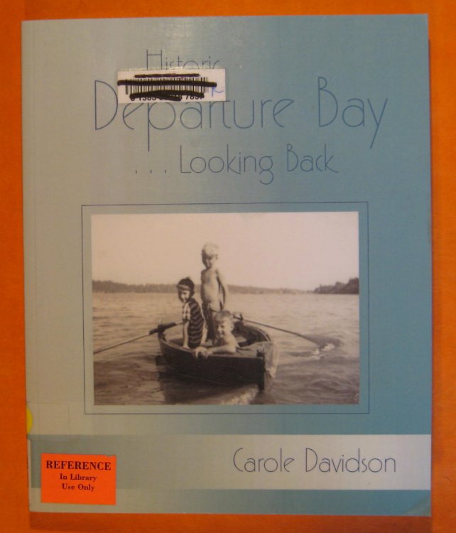 Historic Departure Bay-- Looking Back