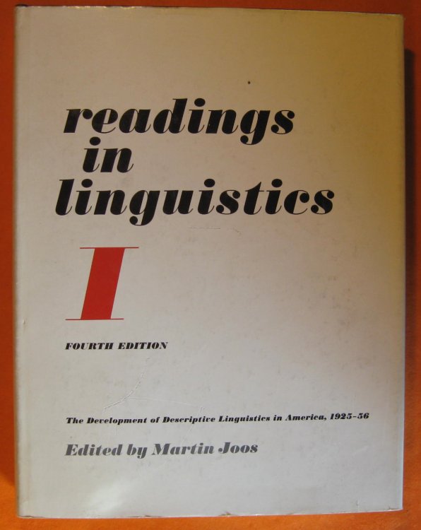 Readings in Linguistics I; the Development of Descriptive Linguistics in America 1925 -- 56; Fourth Edition