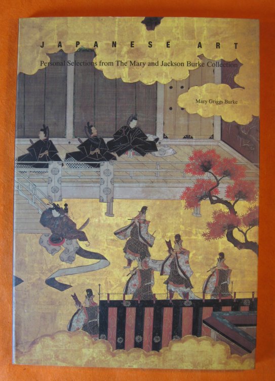 Japanese Art: Personal Selections from the Mary and Jackson Burke Collection