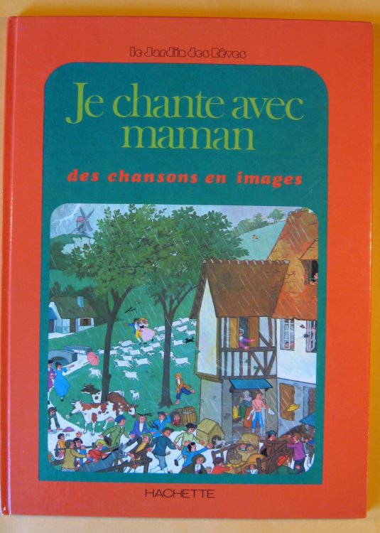 Je Chante Avec Maman: des chansons en Images