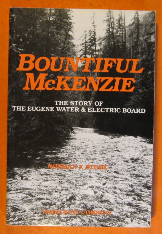 Bountiful McKenzie: The Story of the Eugene Water & Electric Board