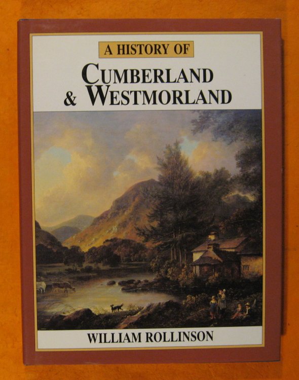 A History of Cumberland and Westmoreland (Economic and Social Research Institute General Research) (Darwen County History)