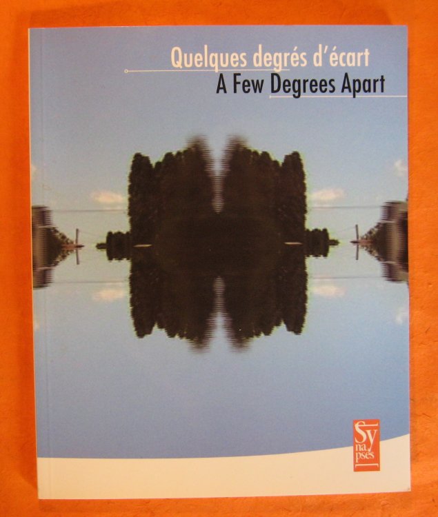 Quelques degrs D'cart / A Few Degrees Apart