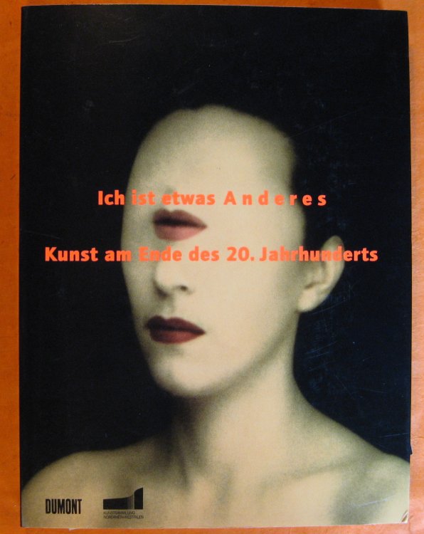 Ich ist etwas Anderes. Kunst am Ende des 20. Jahrhunderts.