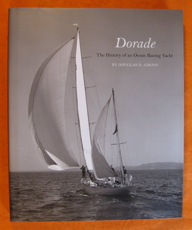 Dorade: The History of an Ocean Racing Yacht