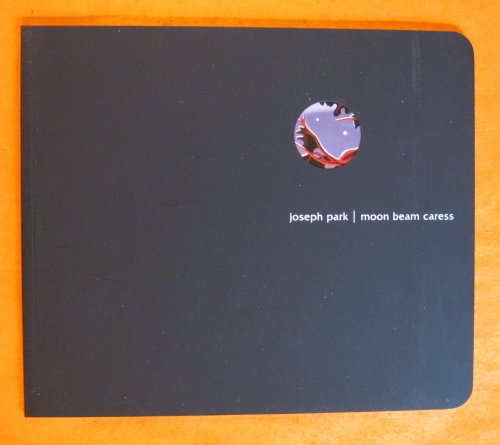 Joseph Park: Moon Beam Caress