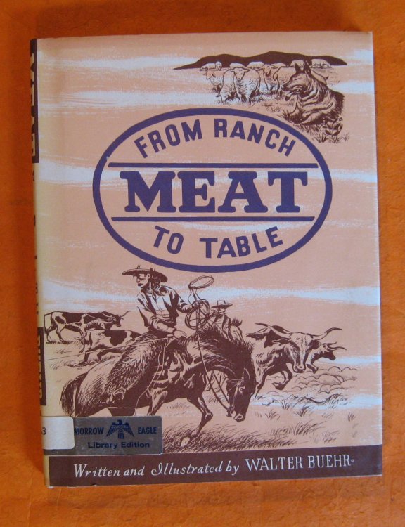 Meat: From Ranch to Table