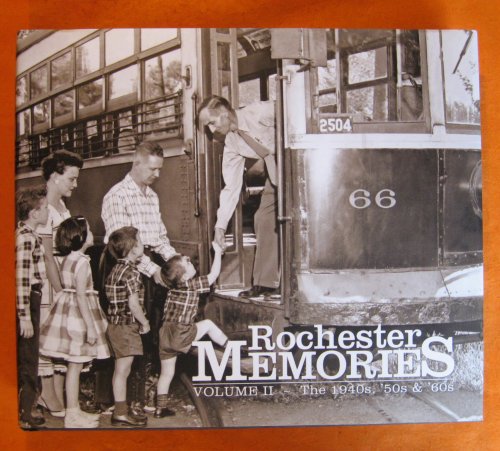 Rochester Memories Volume II: The 1940s, '50s & '60s