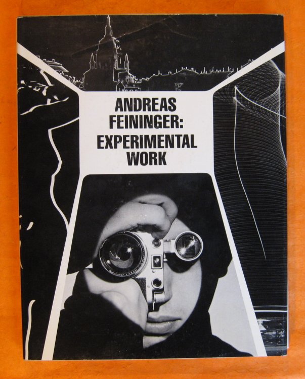 Andreas Feininger: Experimental Work