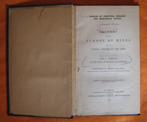 Records of the School of Mines and of Science Applied to the Arts (Vol. I. Part III. On the Mines of Wicklow and Wexford)