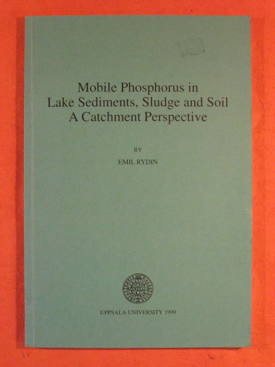 Mobile Phosphorus in Lake Sediments, Sludge and Soil: a Catchment Perspective
