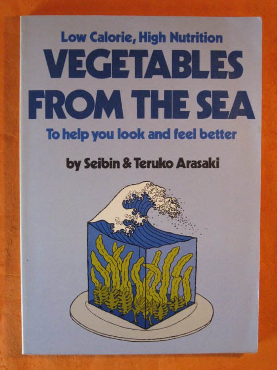 Low Calorie High Nutrition Vegetables from the Sea to Help You Look and Feel Better