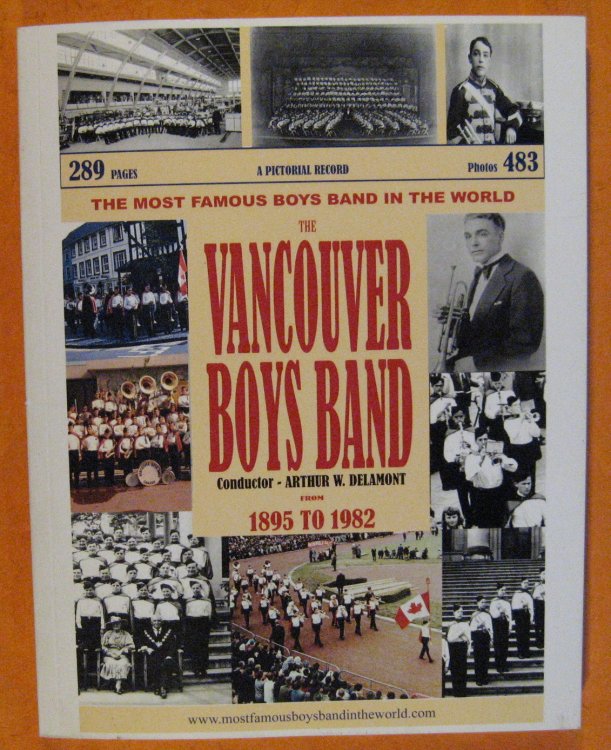 The Vancouver Boys Band: A Pictorial Record from 1895 to 1982