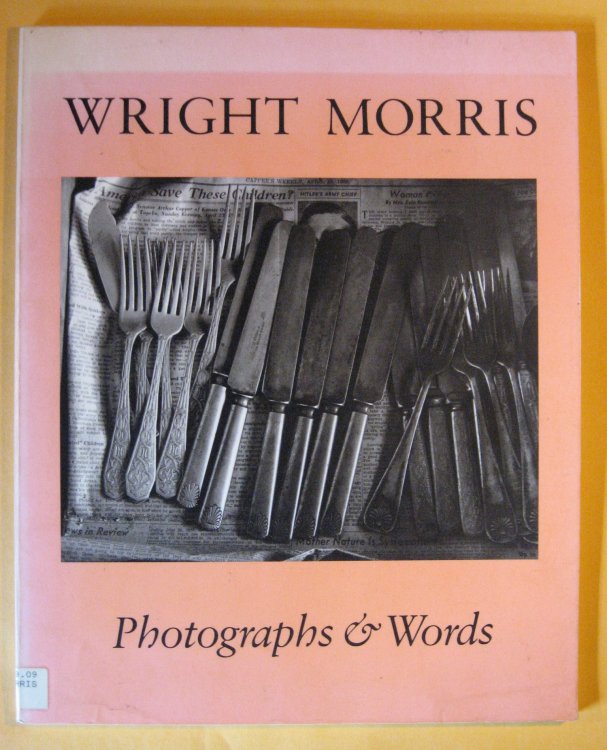 Wright Morris: Photographs & Words