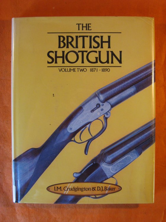 The British Shotgun Volume Two 1871-1890 (v. 2)