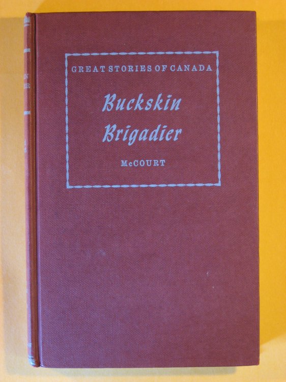 Buckskin Brigadier: The Story of the Alberta Field Force (Great Stories of Canada)