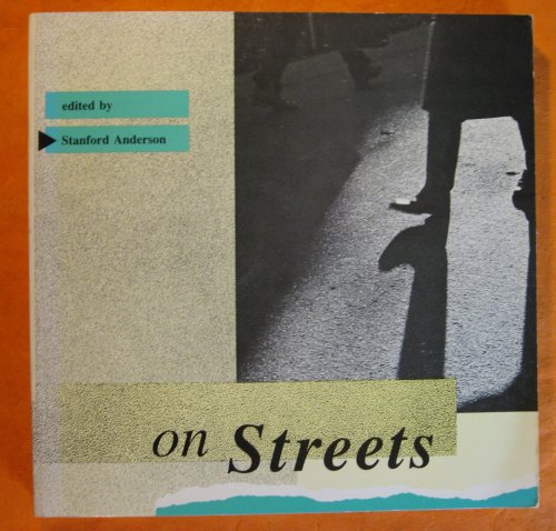 On Streets: Streets as Elements of Urban Structure (The MIT Press)