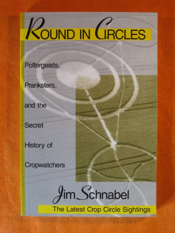 Round in Circles: Poltergeists, Pranksters, and the Secret History of the Cropwatchers