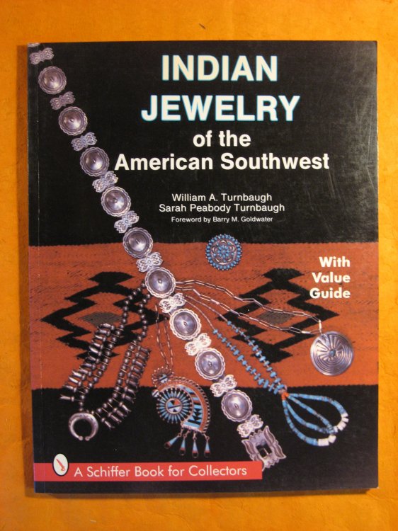 Indian Jewelry of the American Southwest (Schiffer Book for Collectors)