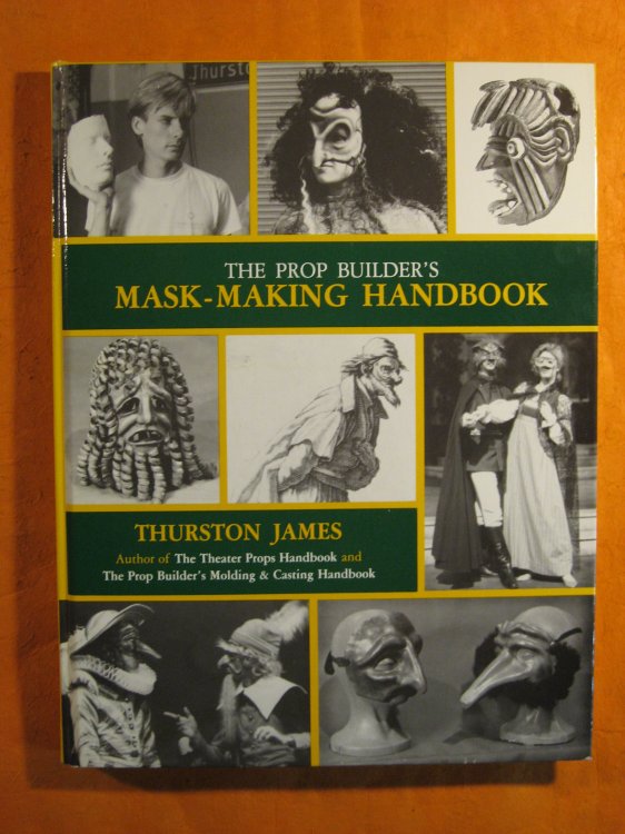 Prop Builder's Mask-Making Handbook