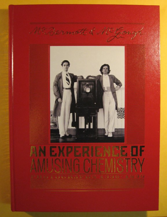 McDermott & McGough: An Experience of Amusing Chemistry. Photographs 1990-1890