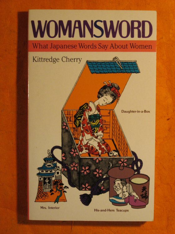 Womansword: What Japanese Words Say About Women