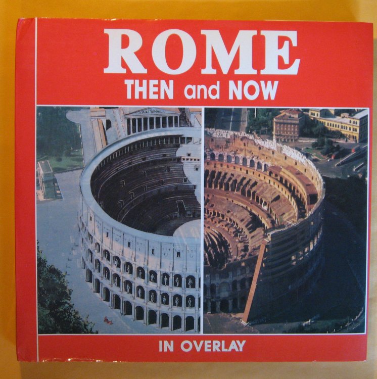 Rome Then and Now