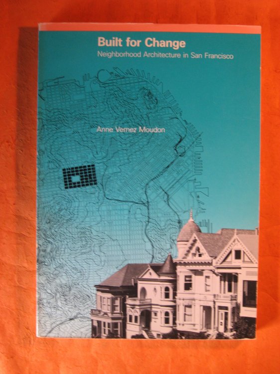 Built for Change: Neighborhood Architecture in San Francisco