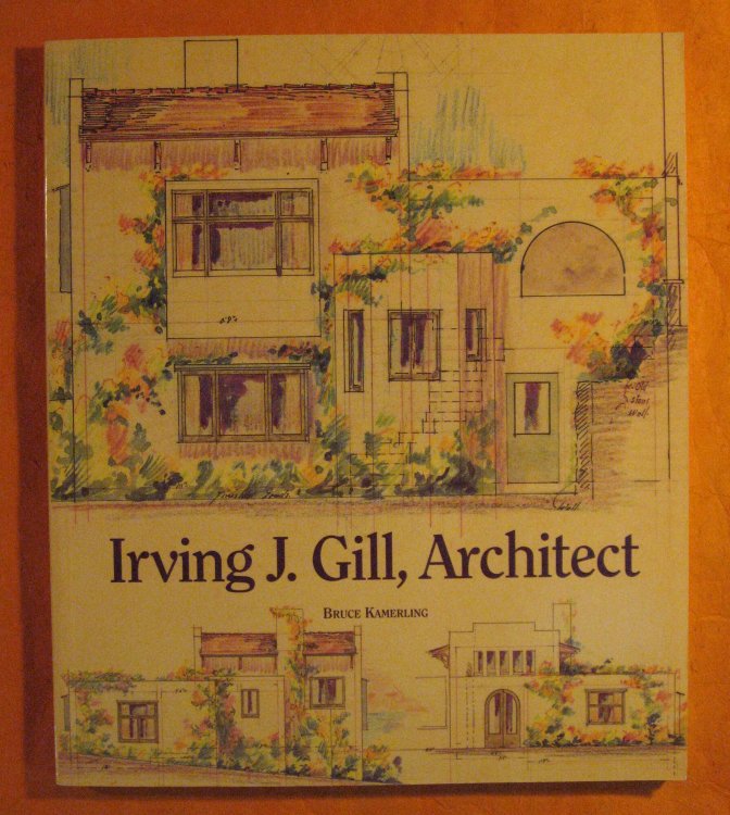 Irving J. Gill, Architect