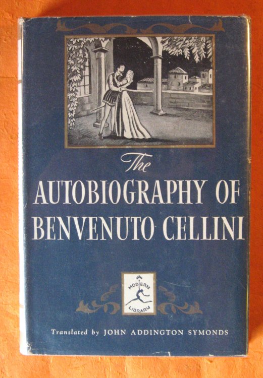 The Autobiography of Benvenuto Cellini