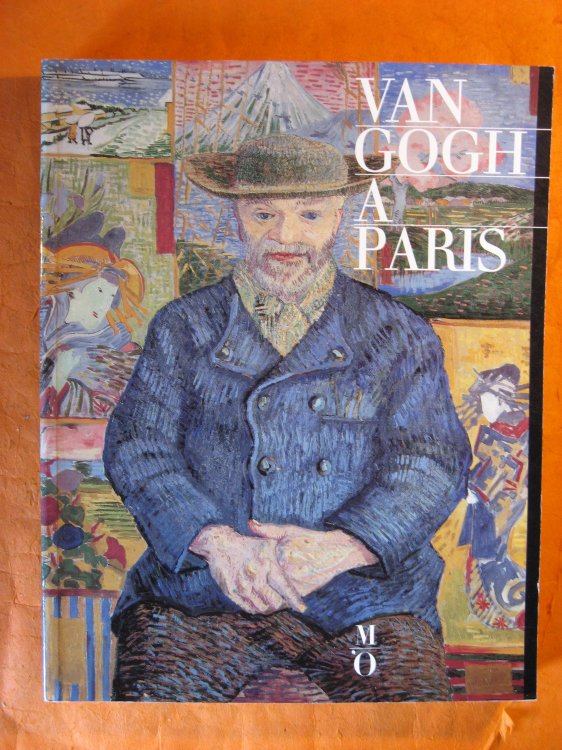 Van Gogh Paris: Muse dOrsay 2 fvrier 15 mai 1988 : [exposition organise par le Muse dOrsay et la Runion des muses nationaux]