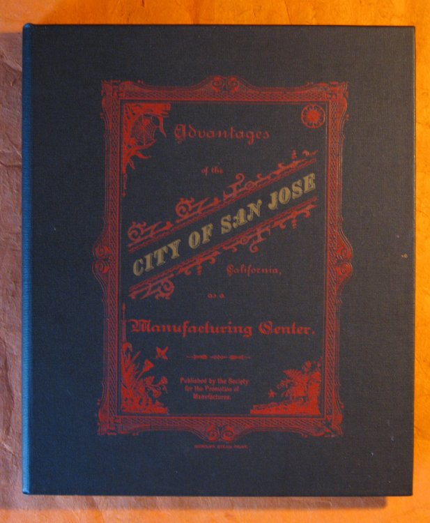 The Advantages of the City of San Jose, California as a Manufacturing Center