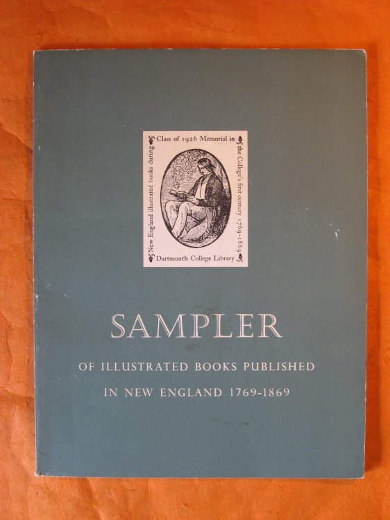 Sampler of Illustrated Books Published in New England 1769-1869