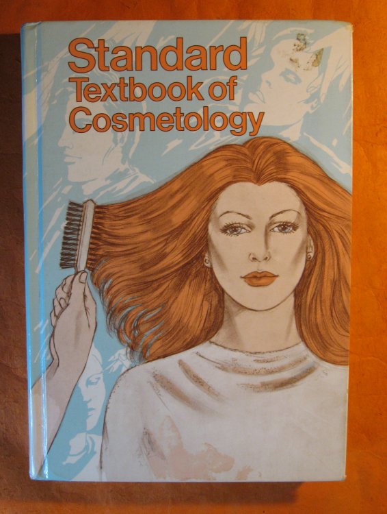 Standard Textbook of Cosmetology: A Practical Course on the Scientific Fundamentals of Beauty Culture for Students and Practising Cosmetologists