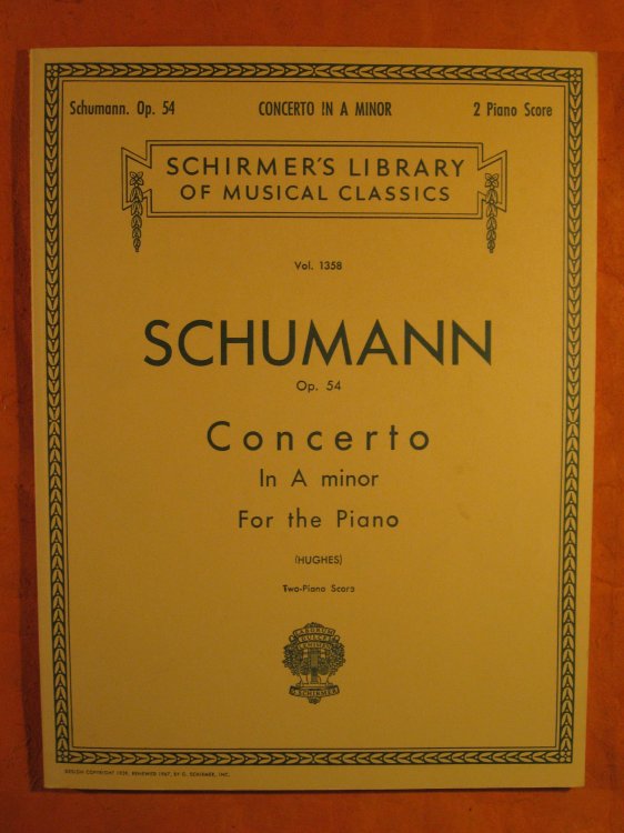 Schumann Op. 54 Concerto in A Minor for the Piano with the Orchestral Accompaniment Arranged for a Second Piano (schirmer's Library of Musical Classics Vol. 1358)